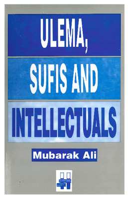 The Ulema, Sufis and Intellectuals